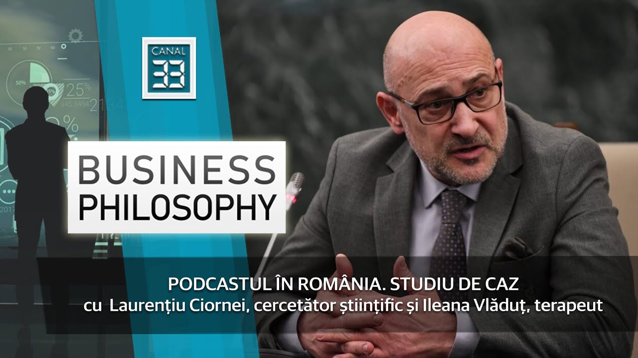 Podcastul în România. Studiu de caz Emisiune Business Philosophy