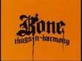 Bone Thugs N Harmony - Fo da luv of money
