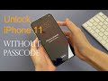 How To Get Into Iphone 11 Without Passcode