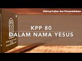 KPP 80 Dalam Nama Yesus