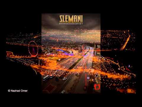 سليمانى - Video By Balen @Azmar 9/7/2013 .. Just a Simple Video For My Beautiful City ( SLEMANI ) .. Viva Kurd and Kurdistan كوردستــــــــان _ شـــــارى سليمـــــــــ...