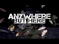 MMV - Anywhere But Here
