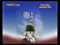 shehre madina kitna suhana - mohd aziz. courtesy shazad aziz. visit www.pepsitv.com for more..