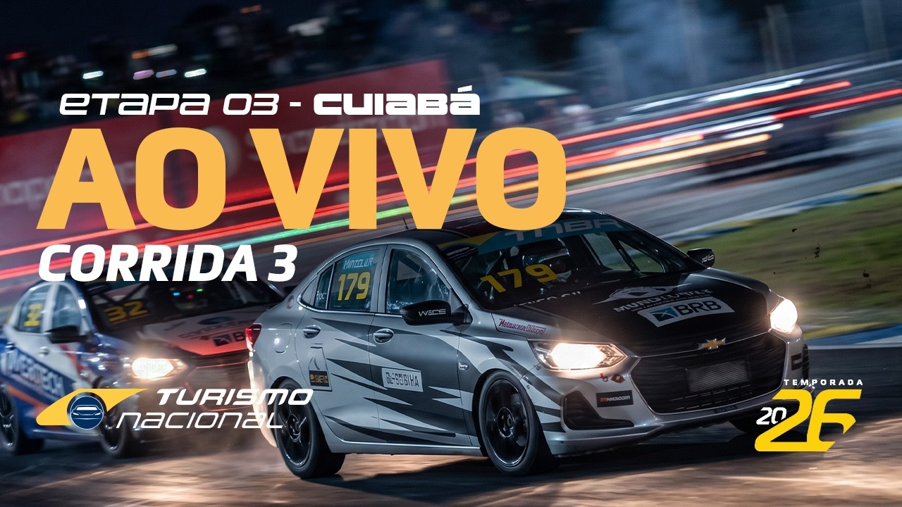 TURISMO NACIONAL 2026 | AO VIVO | 3ª ETAPA - CORRIDA 3 | CUIABÁ, MT