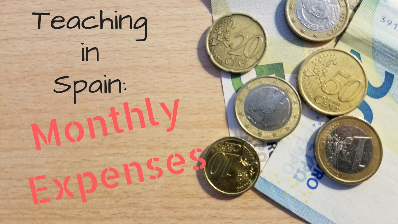 Teaching English in Spain: Monthly Expenses