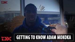 Getting to Know: Adam Mokoka