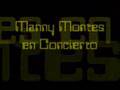 Manny Montes y Santito en Concierto...