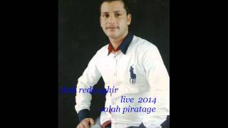 Cheb Reda Sghir Live 2014