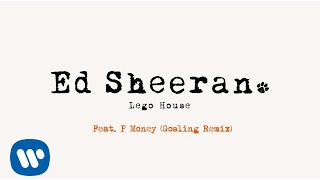 Ed Sheeran - Lego House feat. P Money (Gosling Remix)