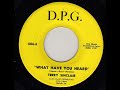 TERRY SINCLAIR - WHAT HAVE YOU HEARD TERRY SINCLAIR - WHAT HAVE YOU HEARD