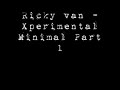 Ricky van - Xperimental Minimal Part1
