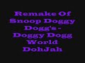 Remake: Snoop Doggy Dogg - Doggy Dogg World Remake: Snoop Doggy Dogg - Doggy Dogg World