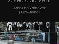CHULA VELHA - R. F. S. Pedro do VALE (Arcos de Valdevez)