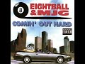 8Ball & MJG - Comin Out Hard