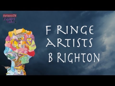 BRIGHTON FRINGE 2013 – Episode 4