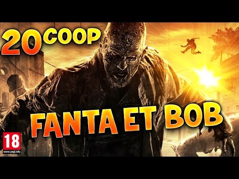 Fanta et Bob dans Dying Light - Ep.20 - Coop Zombies & Parkour