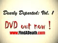 dearly departed: vol. 1 is a feature-length documentary that will be released on dvd in mid-december, 2006. to purchase the dvd, visit http://www.customflix.com/220015
