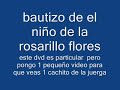 bautizo de el niño de la rosarillo flores