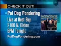 poi dog pondering, everyone's favorite chicago-based band, performs new song rusted weather live on wgn morning news.  frank orrall makes some comments, too.  enjoy.