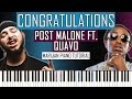 How To Play: Post Malone ft. Quavo - Congratulations | Piano Tutorial