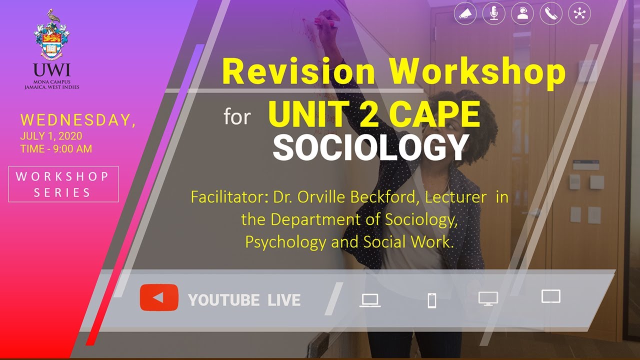 Revision Workshop for Unit 2 CAPE Sociology