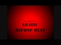 Arabic Hip Hop Beat - instrumental by THE SUPERIOR ENTITY