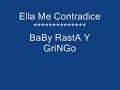 ella me contradice-baby rasta