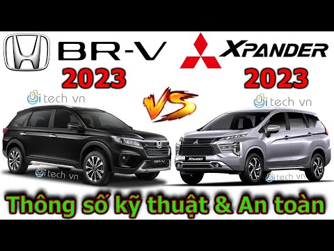 So sánh chi tiết Honda BR-V 2023 và Mitsubishi Xpander _ Phần 2 _ Thông số kỹ thuật và An toàn