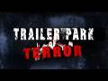 videos de trailer park of terror