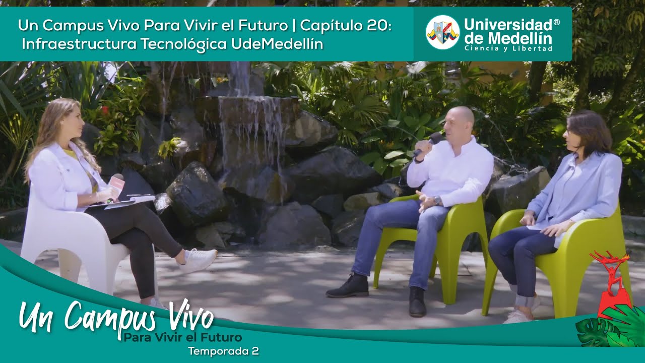 Cap 20 Temp2: Un Campus Vivo Para Vivir el Futuro | Infraestructura Tecnológica UdeMedellín