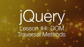 JQuery Tutorial #4 - DOM Traversal With JQuery