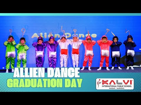 GRADUATION DAY | ALLIEN DANCE | KALVI INTERNATIONAL PUBLIC SCHOOL | NAGARI MADURAI