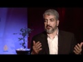 Talk to Al Jazeera - Khaled Meshaal