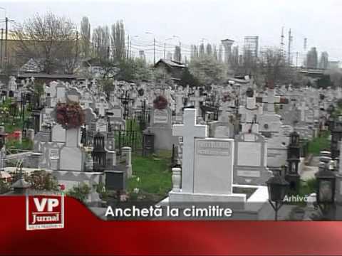 Anchetă la cimitire
