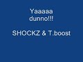 SHOCKZ & T BOOST SHOCKZ & T BOOST