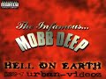 uno d los mejores videos d mobb deep
disfrutadlo