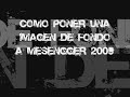 Poner Fondo a Mesengger