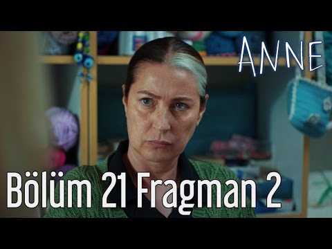Anne 21. Bölüm 2. Fragmanı                                                                                                                                                                                                                                