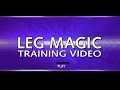 leg magic