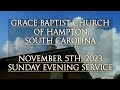 November 5Th, 2023 Sunday Evening Service