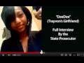 #2 of 3 Trayvon: Deedee lies and it shows Trayvon ...