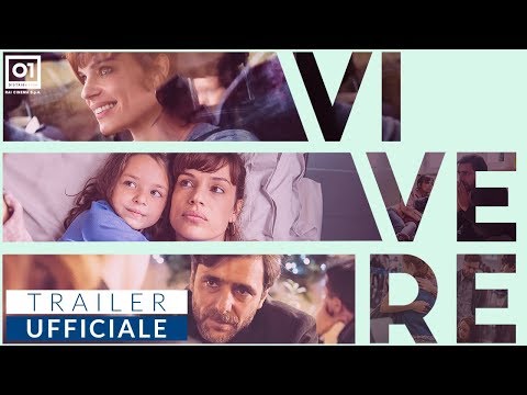 Preview Trailer Vivere, trailer del film con Micaela Ramazzotti e Adriano Giannini