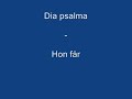 Dia psalma - Hon f�r