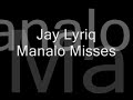 Jay Lyriq - Manalo Misses Jay Lyriq - Manalo Misses
