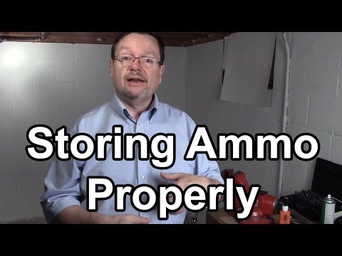 how to properly store ammo