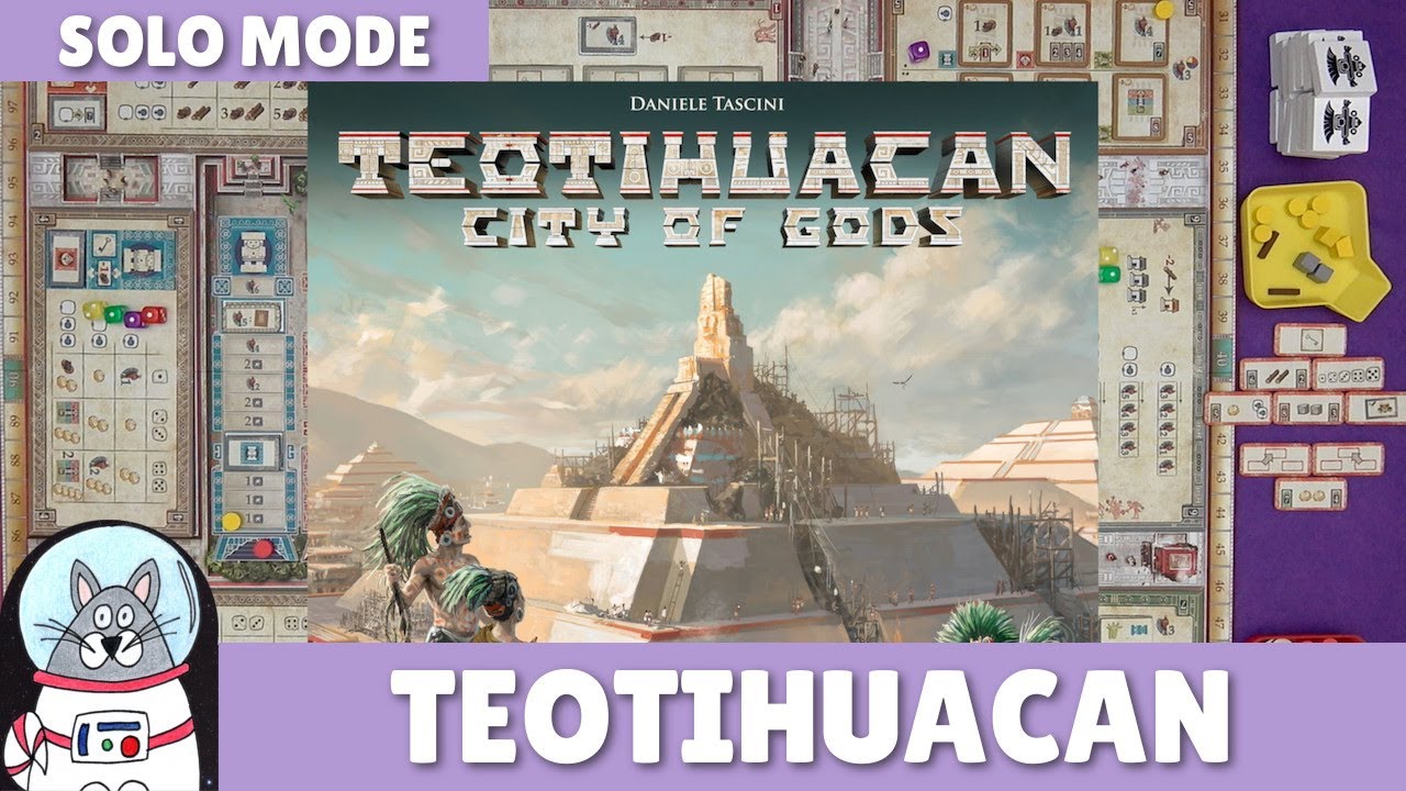 Teotihuacan | Solo Playthrough | slickerdrips