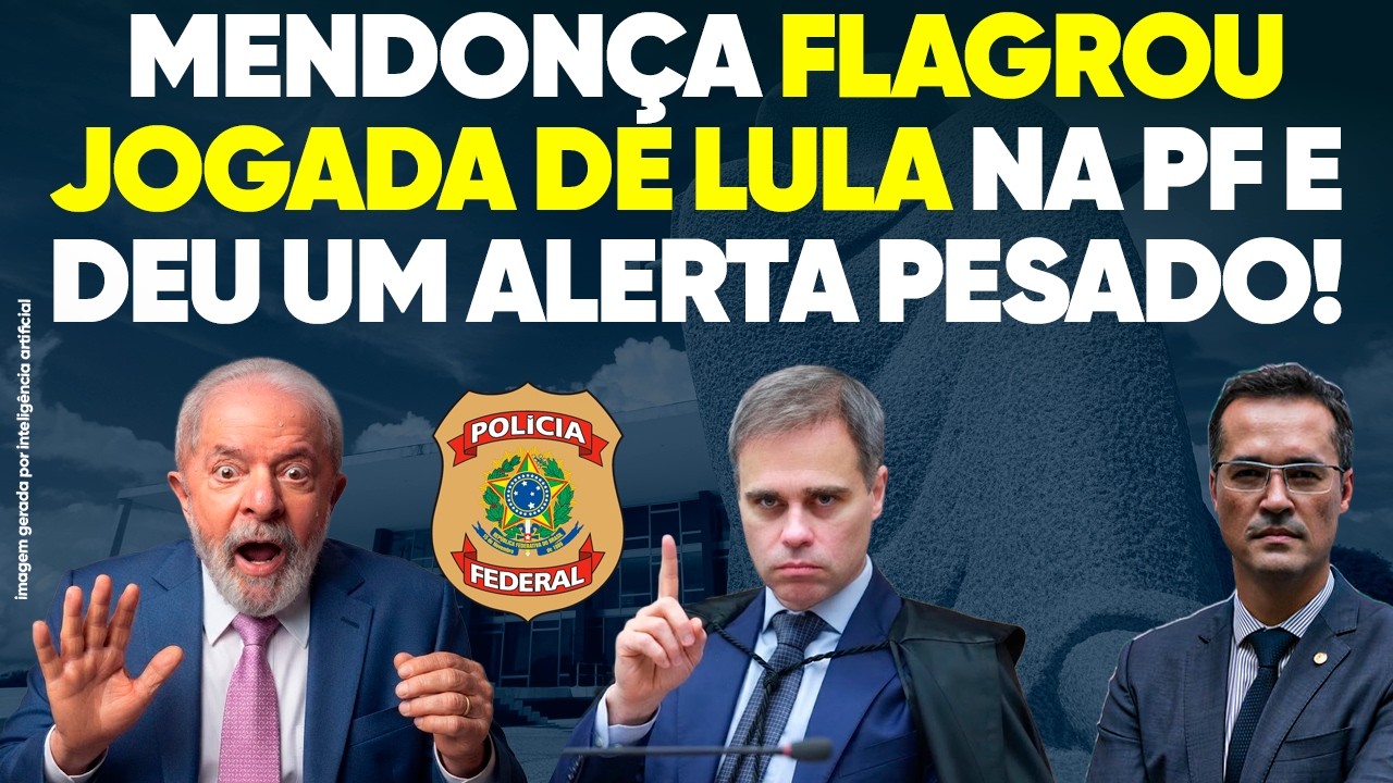 Mendonça Flagra Jogada de Lula na PF e Dá Alerta Grave!