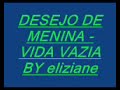 desejo de menina   vida vazia