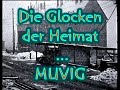 Die Glocken der Heimat MUVIG