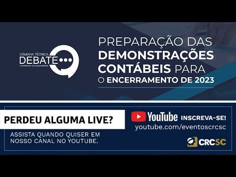 Câmara Técnica Debate “Preparação das Demonstrações Contábeis para o encerramento de 2023”